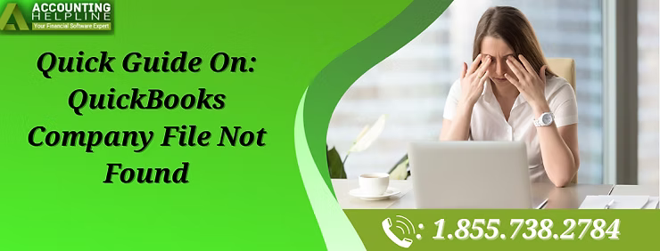 Troubleshoot QuickBooks Company File Not Found Issue