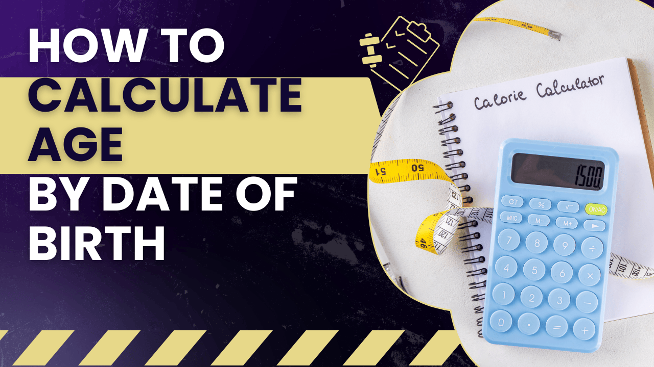 How to Calculate Age