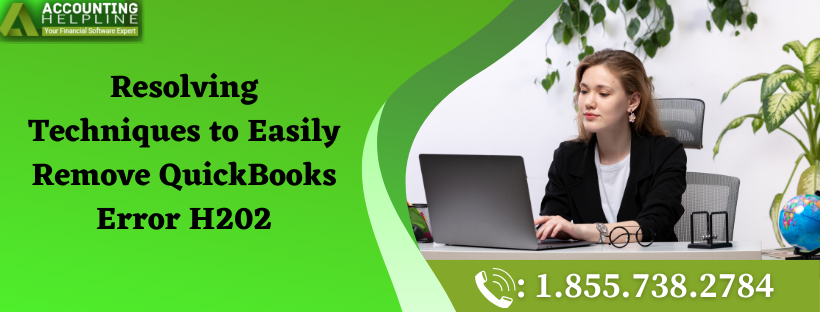 Easy Steps to Resolve QuickBooks Error H202