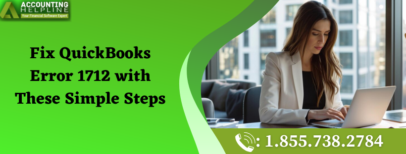 Easy Steps to Fix QuickBooks Error 1712