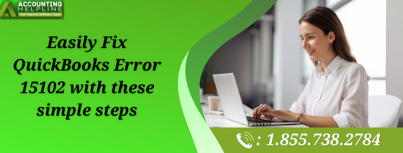 Easy Steps to Eliminate QuickBooks Error 15102