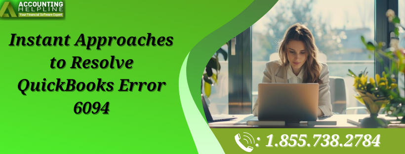 How to Resolve QuickBooks Error 6094 in Simple Steps