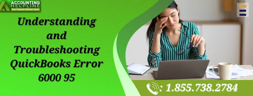 How to tackle QuickBooks Error 6000 95