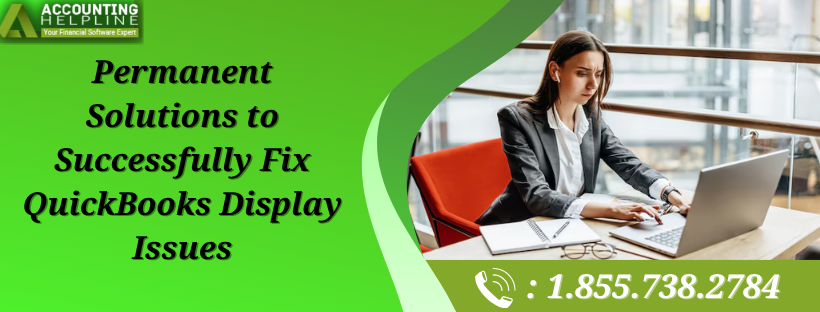 Step-by-Step Fixes for QuickBooks Display Issues