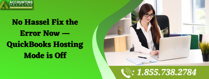Step-by-Step Solution for QuickBooks Hosting Mode Is Off