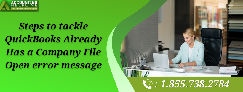 How to Resolve QuickBooks Already Has a Company File Open Issue