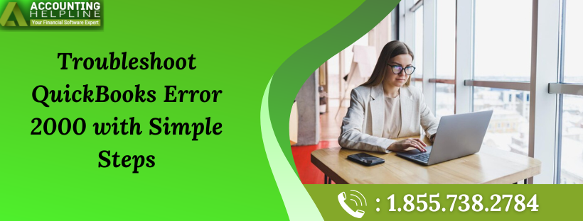 Simple Solutions to Resolve QuickBooks Error 2000