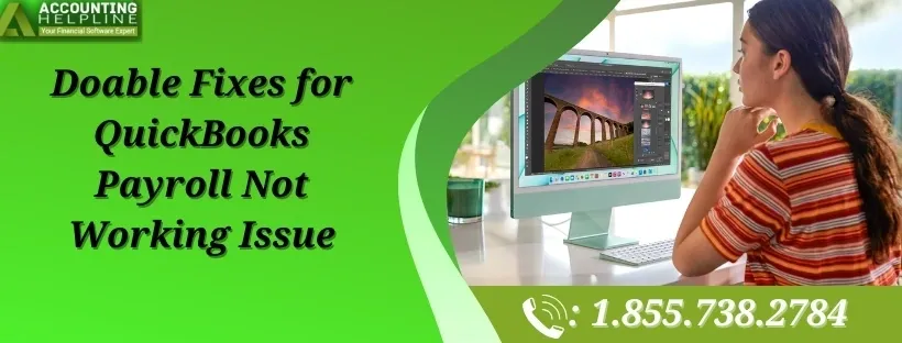 QuickBooks Payroll Not Working – Causes and Solutions