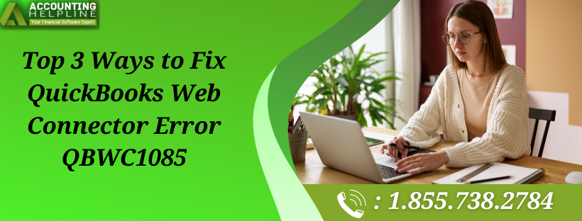 Effective Ways to Fix QuickBooks Web Connector Error QBWC1085