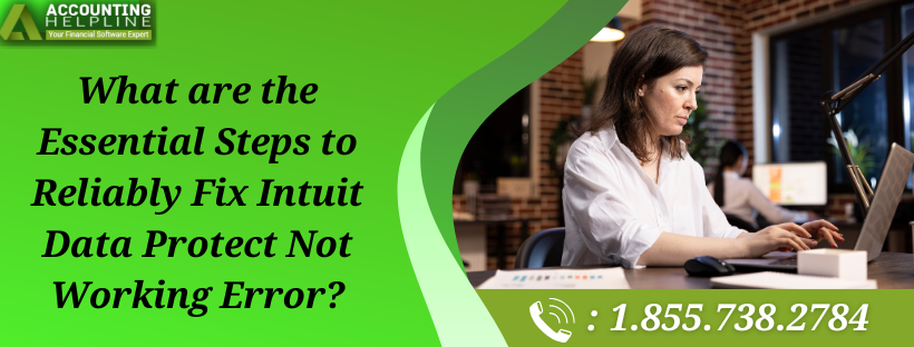 Learn How to Fix Intuit Data Protect Not Working Issue