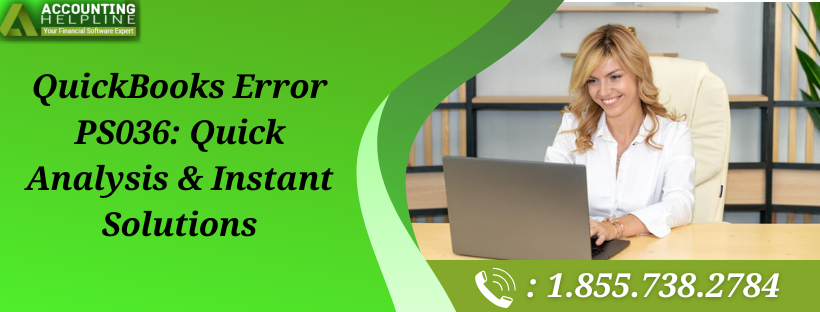 Troubleshooting Steps to Eliminate QuickBooks Error PS036
