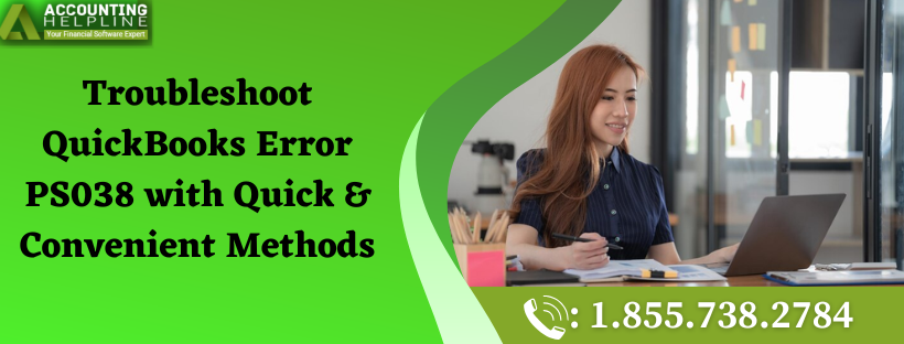 Simple Steps to Fix QuickBooks Error PS038