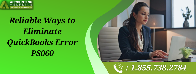 Proven Methods to Troubleshoot QuickBooks Error PS060