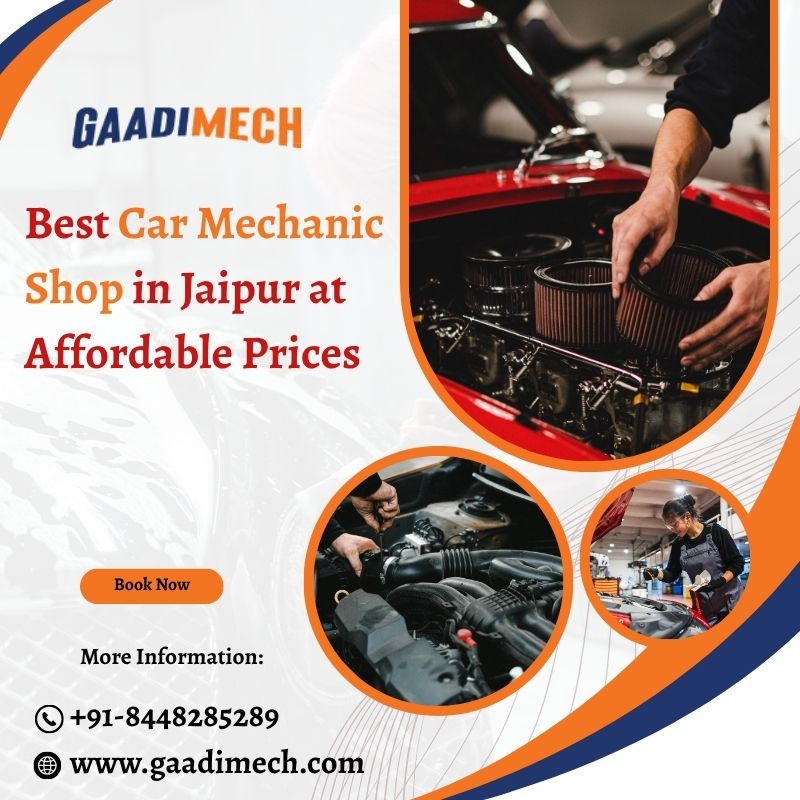 Best Car Mechanic Shop in Jaipur at Affordable Prices