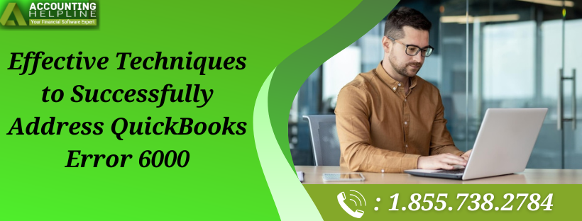 Simple Troubleshooting Steps for QuickBooks Error 6000