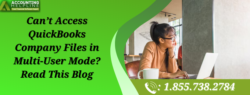 How to Fix Can't Access Company Files in Multi-User Mode