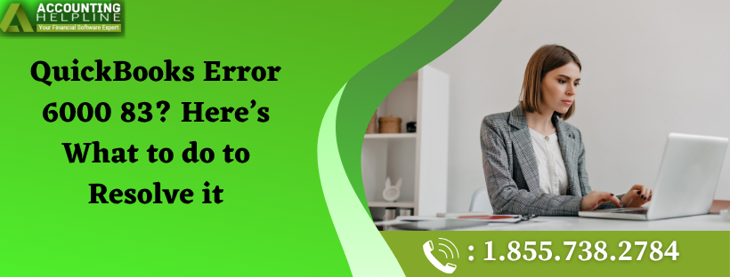 Step-by-Step Solutions for QuickBooks Error 6000 83