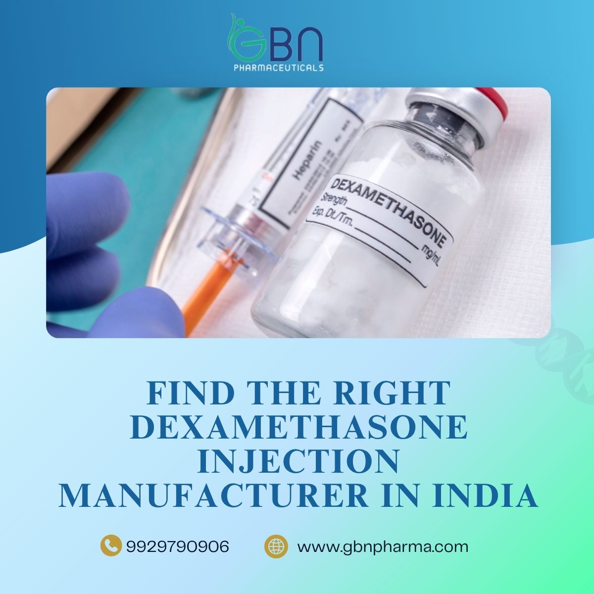 Find the Right Dexamethasone Injection Manufacturer in India