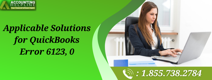 Easy Methods to Fix QuickBooks Error 6123, 0 Instantly