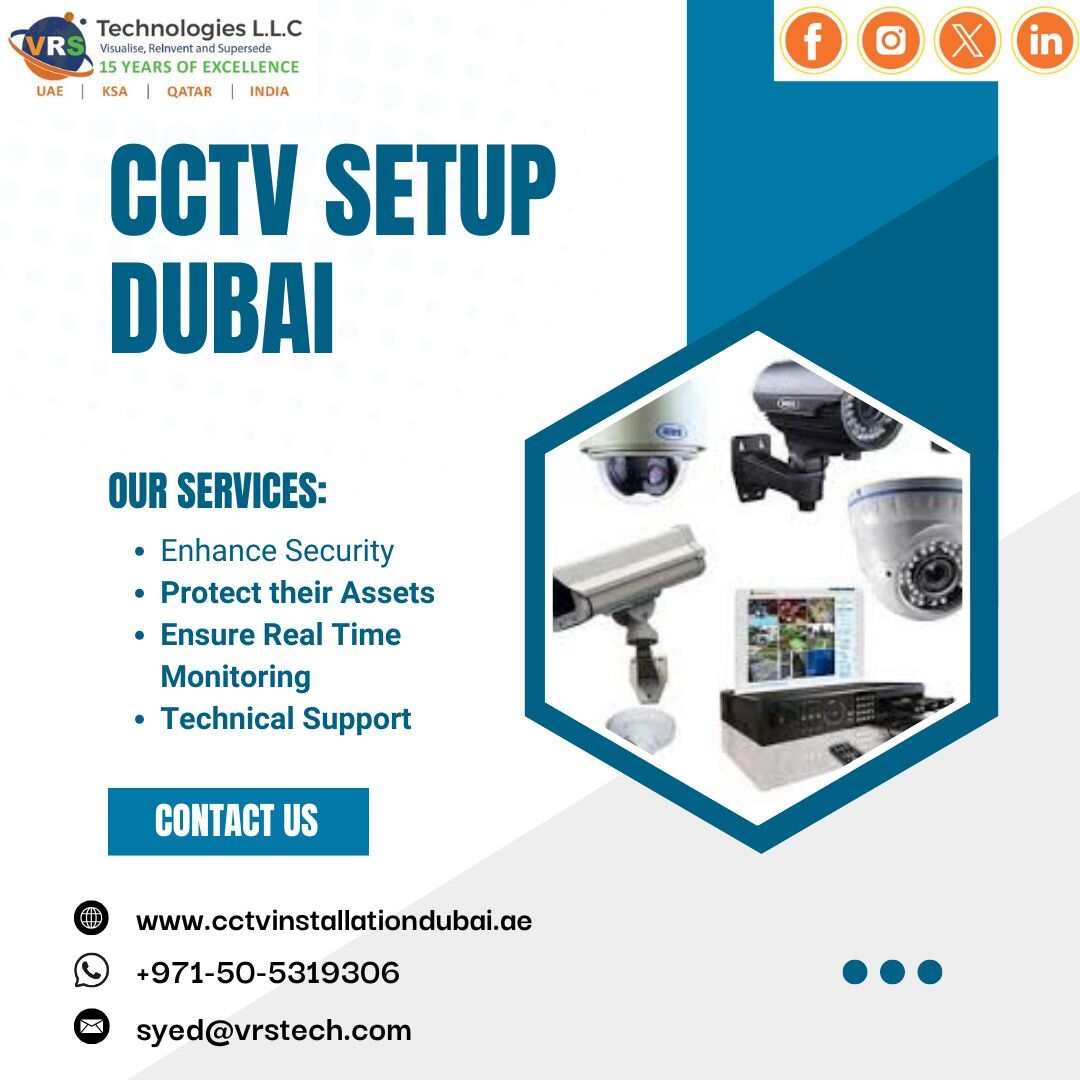 Need Reliable Experts for CCTV Setup Dubai?