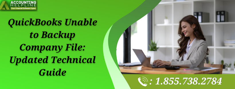 Resolve QuickBooks Unable to Backup Company File with Simple Steps