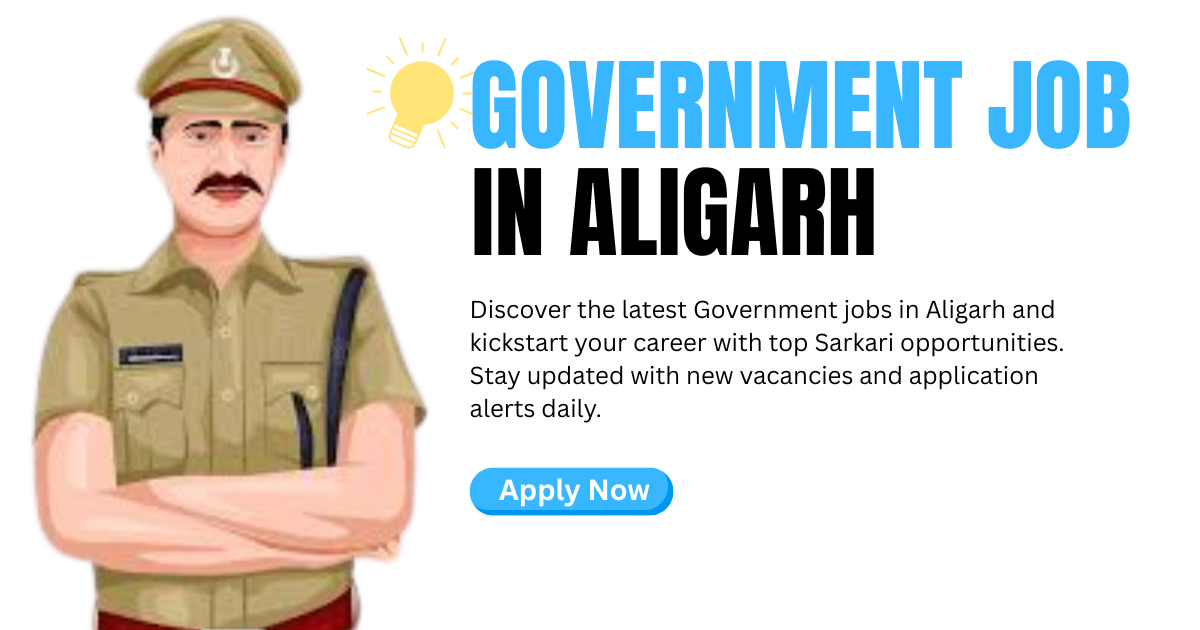 Government jobs in Aligarh