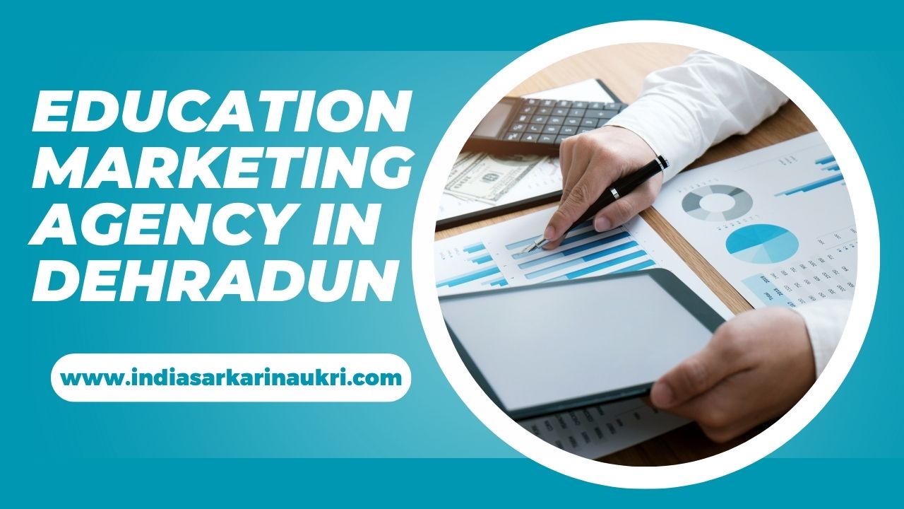 Education Marketing Agency in Dehradun
