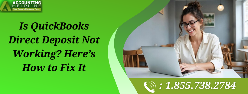 Easy Solutions to Fix QuickBooks Direct Deposit Not Working