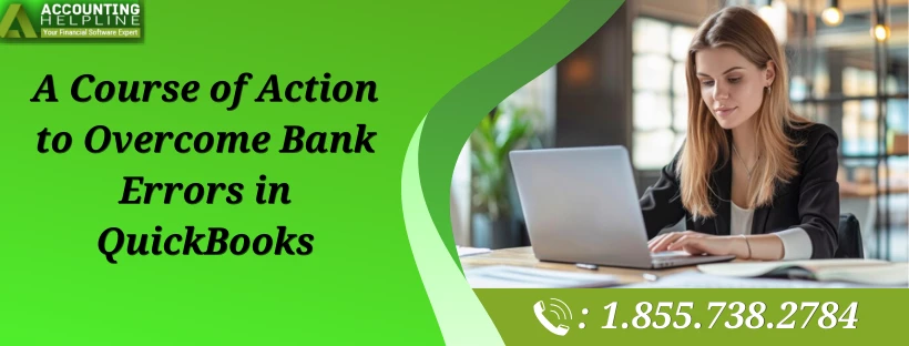Quick Solutions for Bank Errors in QuickBooks