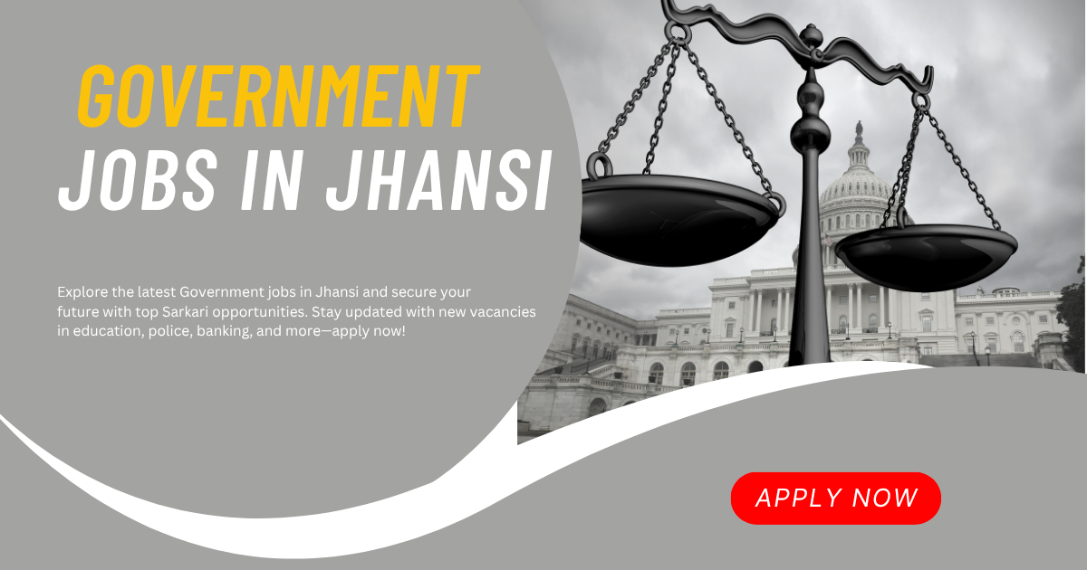 Government jobs in Jhansi