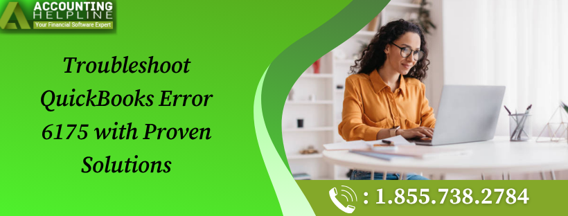 Effective Ways to Fix QuickBooks Error 6175