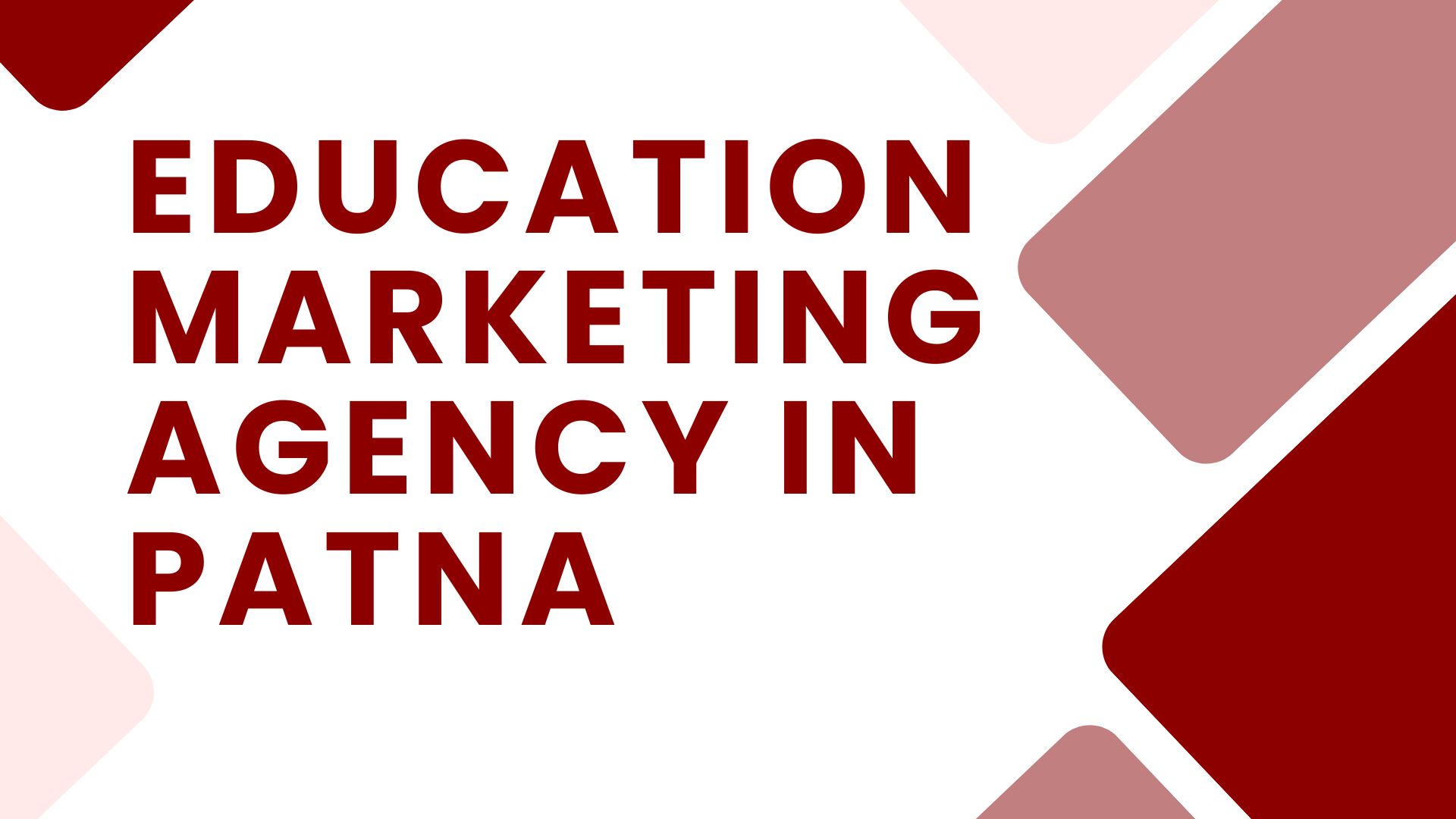 Education Marketing Agency in Patna