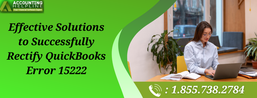 Step-by-Step Guide for Fixing QuickBooks Error 15222