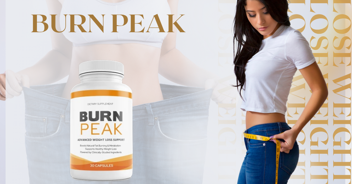 Burn Peak™ Official Website | Advanced Weight Management