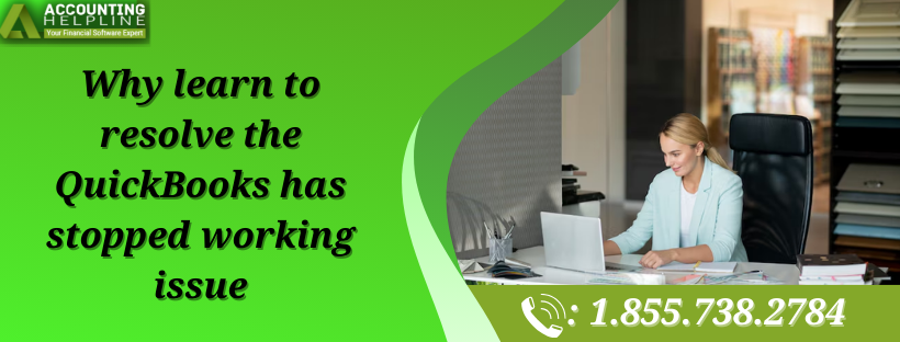 Simple Steps to Fix QuickBooks Has Stopped Working