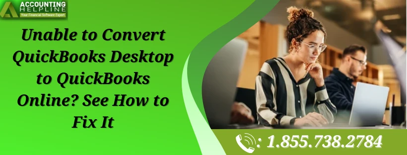 How to Resolve Unable to Convert QuickBooks Desktop to QuickBooks Online