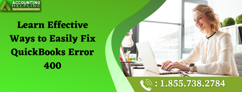 How to Resolve QuickBooks Error 400 in Simple Steps
